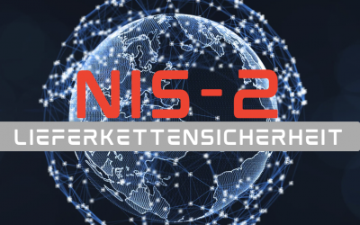 NIS-2 und Lieferkettensicherheit: Umsetzungsempfehlungen und innovative Lösungen für Unternehmen